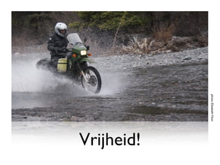 photo: Elisabeth Floor
                         Vrijheid!
 