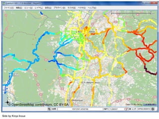 © OpenStreetMap contributors, CC BY-SA


Slide by: Kinya Inoue
 