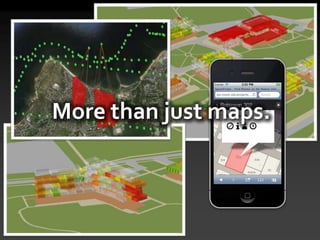 More than just maps.
 