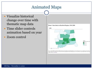 Animated Maps<br />Visualize historical change over time with thematic map data<br />Time slider controls animation based ...
