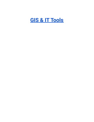 GIS & IT Tools
 
