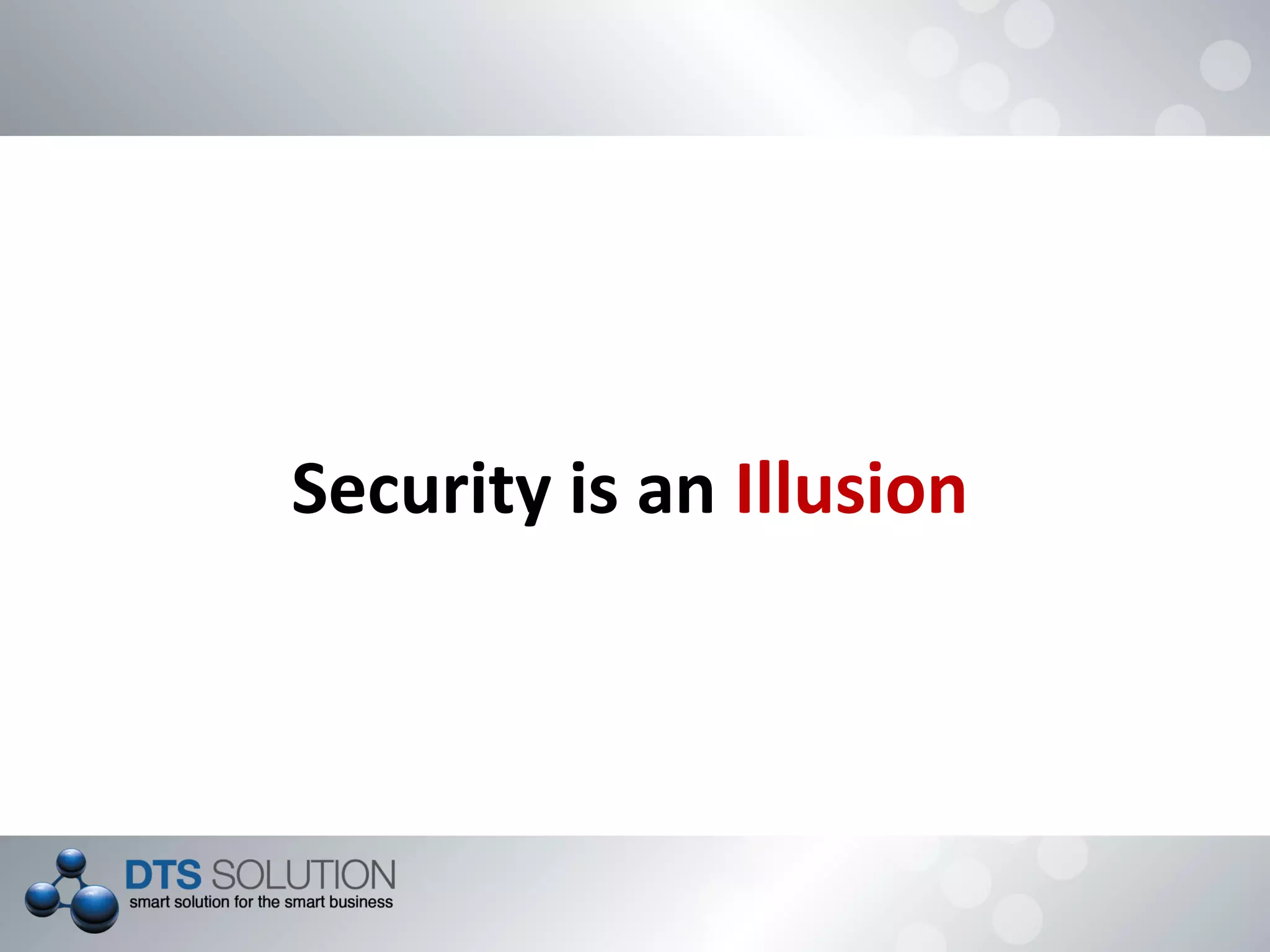 Security is an Illusion
 