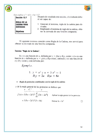 Esto explica: y' = (u'v - v'u) / v^2




       Regla de potencias combinadas con la regla de la cadena.




                                                                   52
 