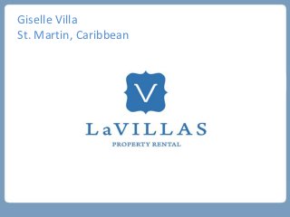 Giselle Villa
St. Martin, Caribbean
 