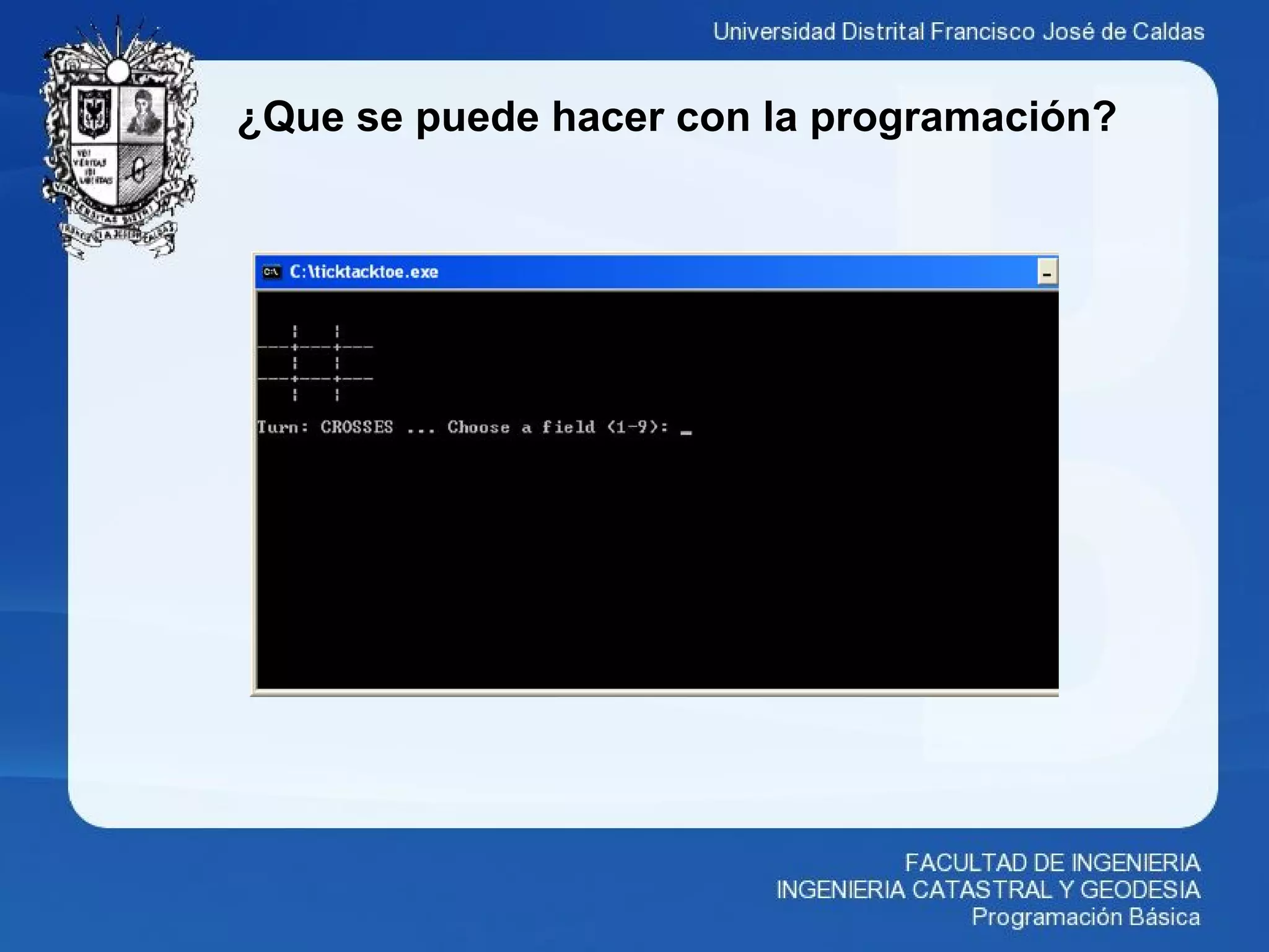 ¿Que se puede hacer con la programación?
 