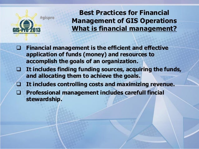 Best Practices For Financial Management Of Gis Operations