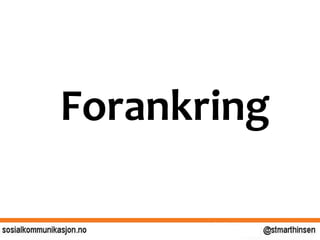 Forankring
 