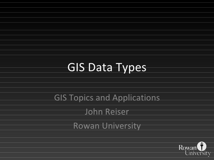 GIS Data Types Gis data types
