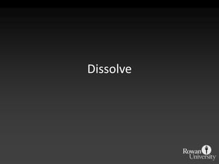 Dissolve