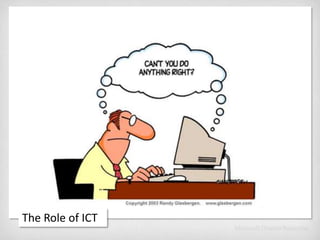 The Role of ICT