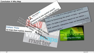 Conclusion  Why Map 
HP 66 of 67 
 