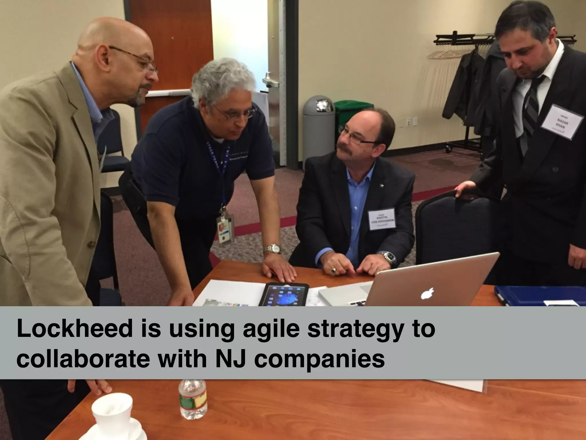 Lockheed is using agile strategy to
collaborate with NJ companies
 