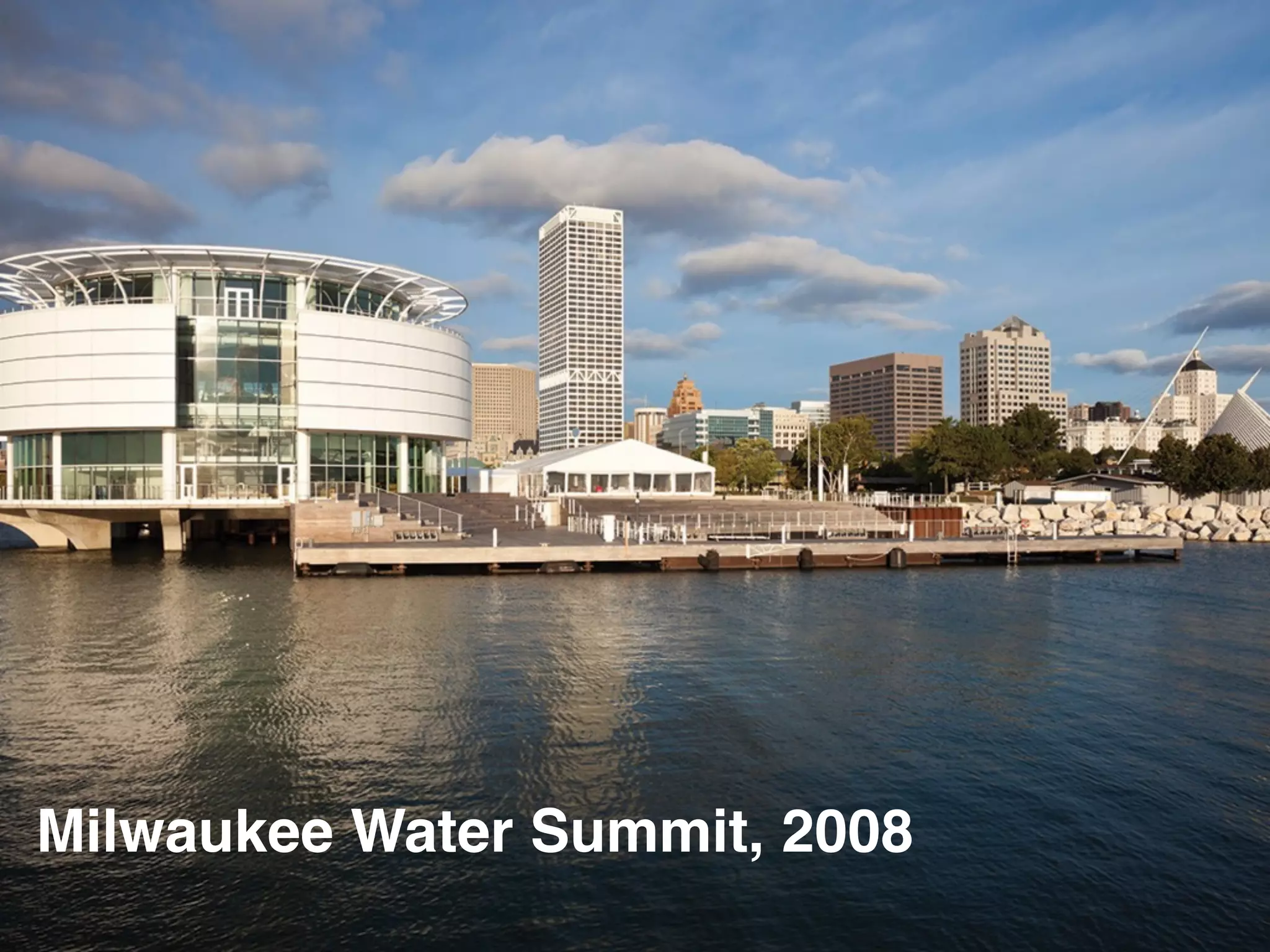 Milwaukee Water Summit, 2008
 