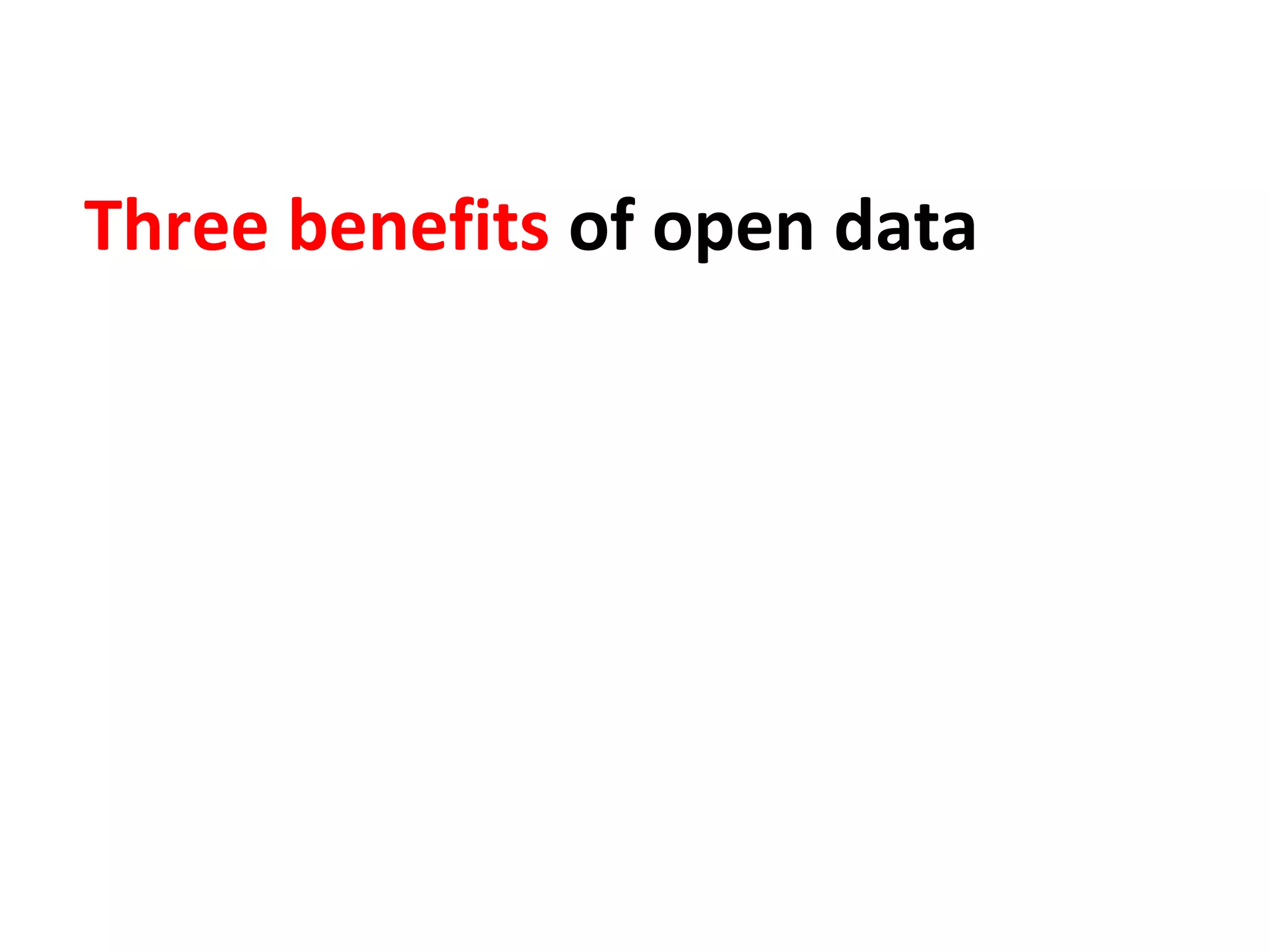 Three benefits of open data
 