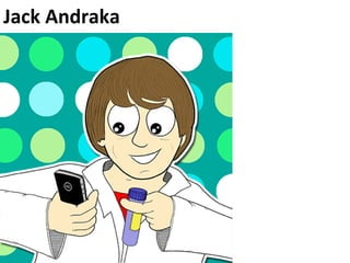 Jack Andraka
 