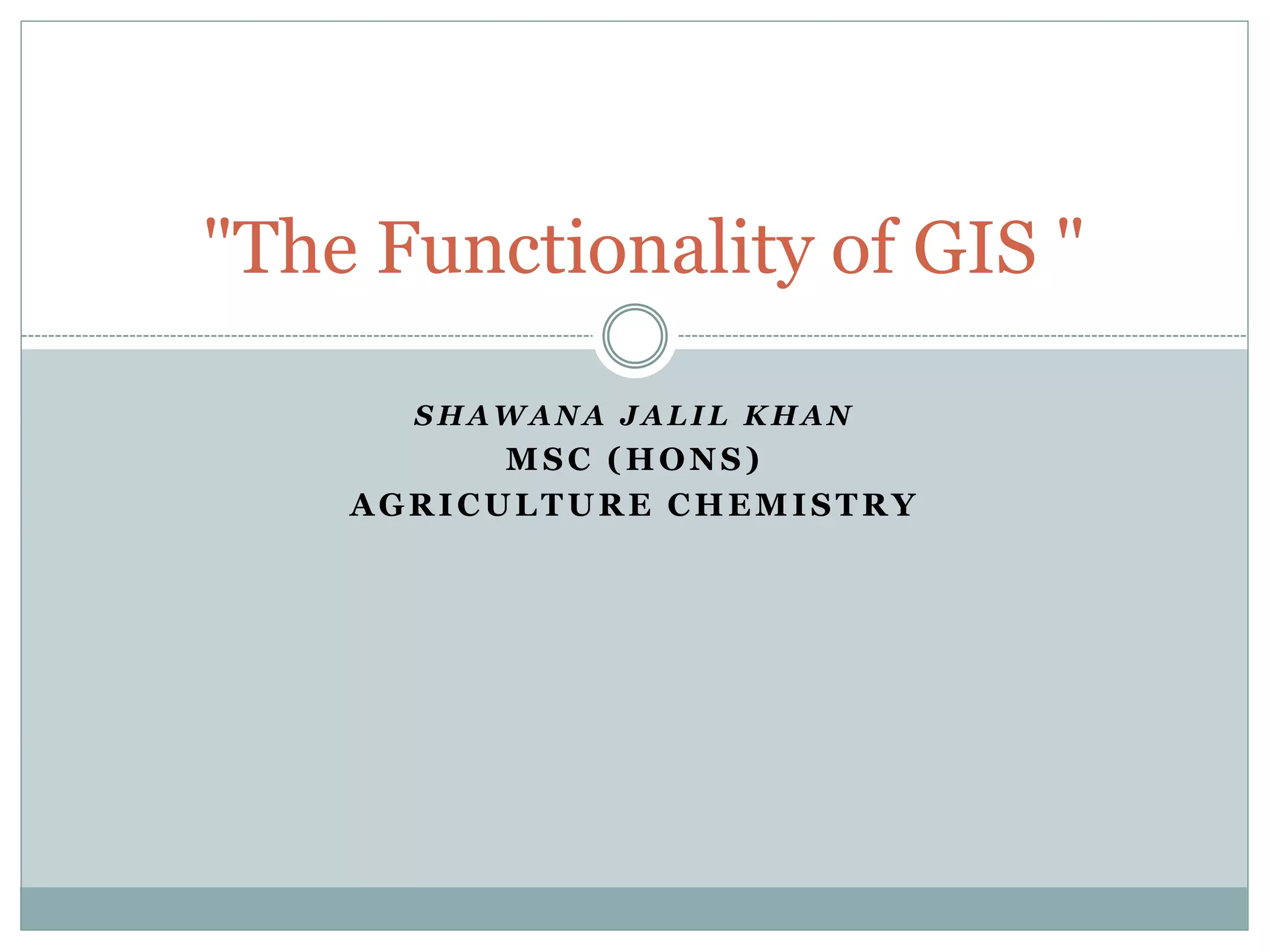 functions of GIS | PPTX | Geography | Science