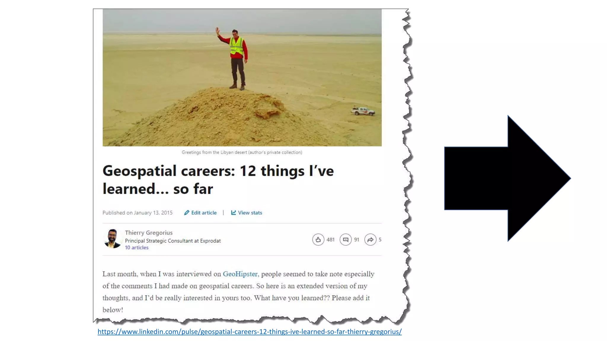 https://www.linkedin.com/pulse/geospatial-careers-12-things-ive-learned-so-far-thierry-gregorius/
 