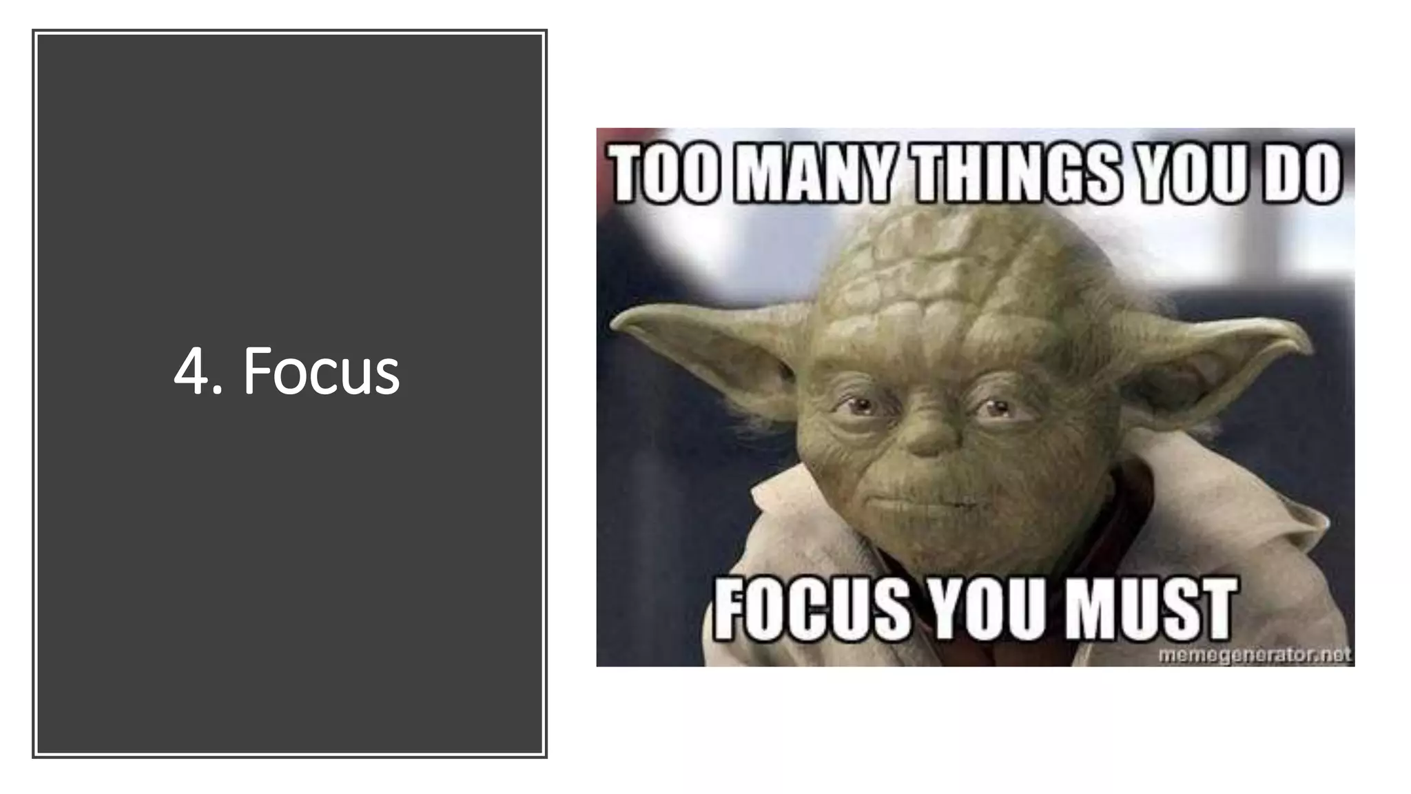4. Focus
 