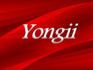 Yongii
 