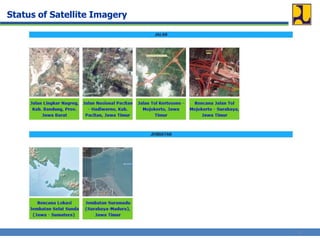 6
Status of Satellite Imagery
 