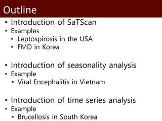 Introduction to SaTScan, seasonality and time series analysis
