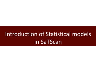 Introduction to SaTScan, seasonality and time series analysis