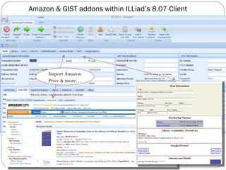 Amazon & GIST addons within ILLiad’s 8.07 Client Import Amazon Price & more… 