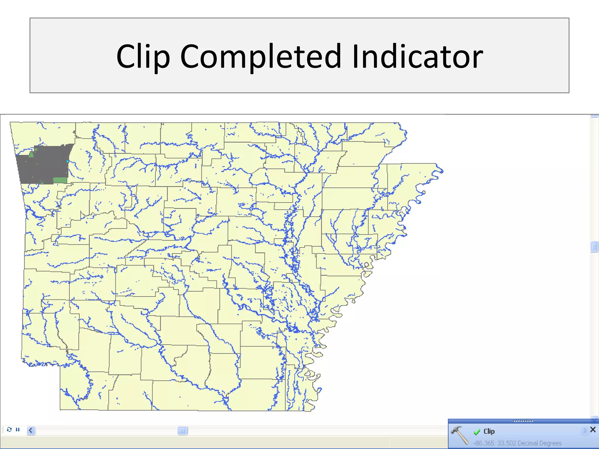 Clip Completed Indicator
 