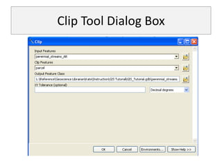 Clip Tool Dialog Box
 
