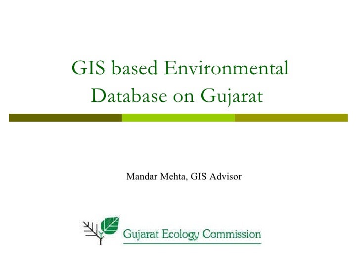 World Bank Funded Gis Based Web Enabled Environment Database Of Gujar