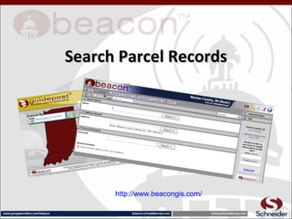 Search Parcel RecordsSearch Parcel Records
http://www.beacongis.com/
 