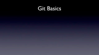 Git Basics
 