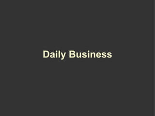 Daily Business
 
