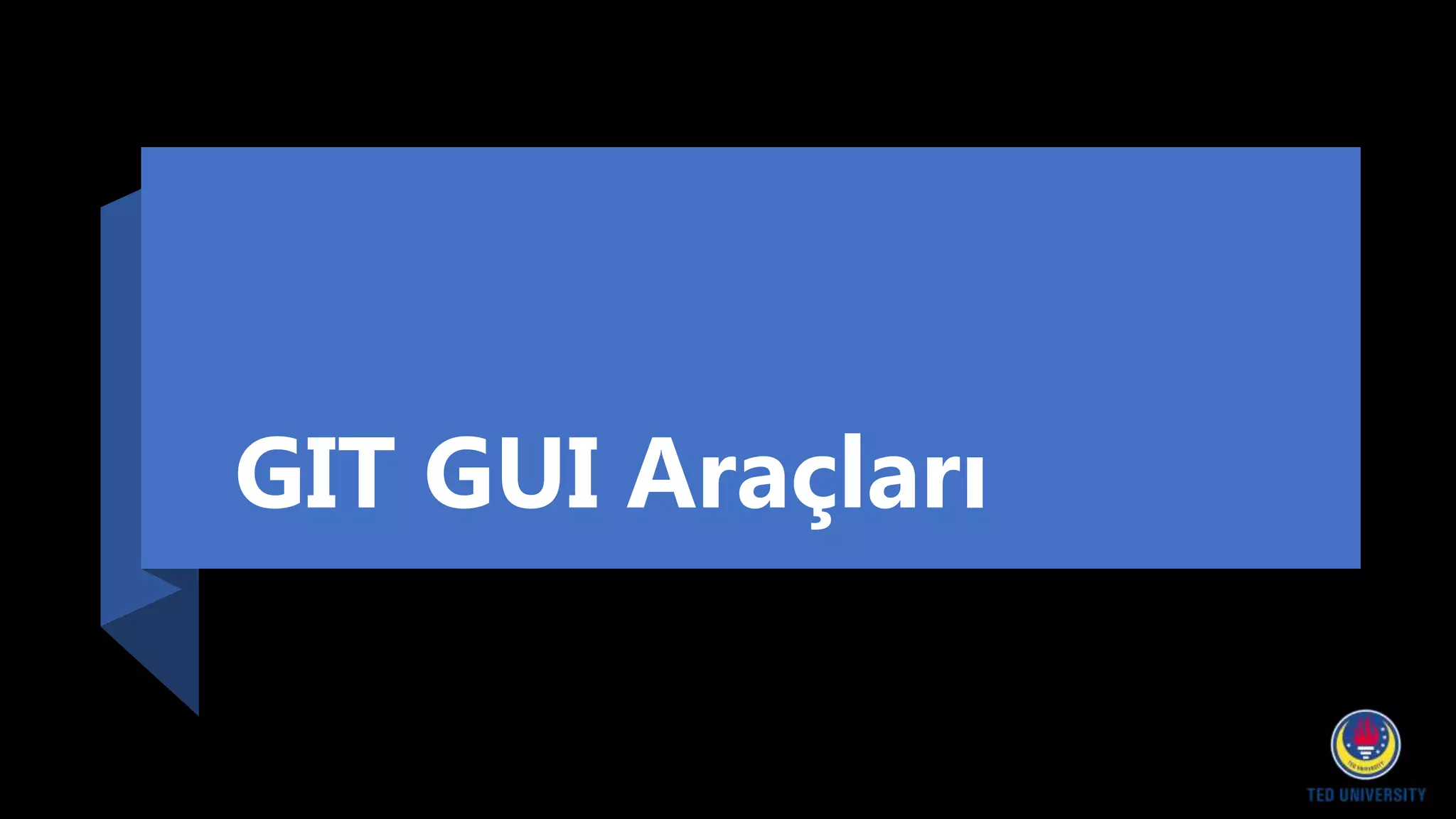 GIT GUI Araçları
 