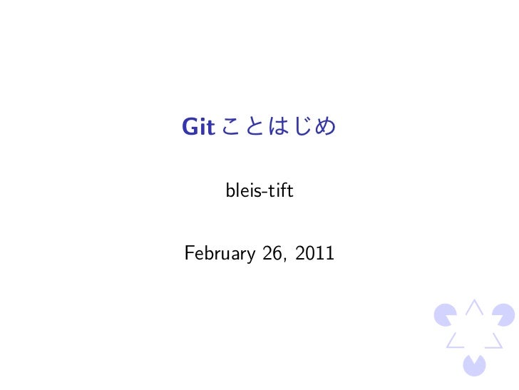Git      bleis-tiftFebruary 26, 2011 