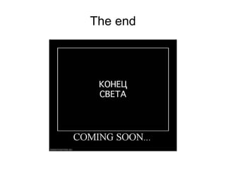 The end