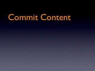 Commit Content
 