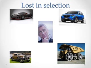 Lost in selection
 
