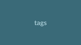 tags
 