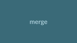 merge
 