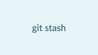 git  stash
 
