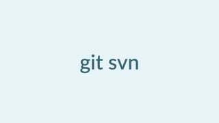 git  svn
 
