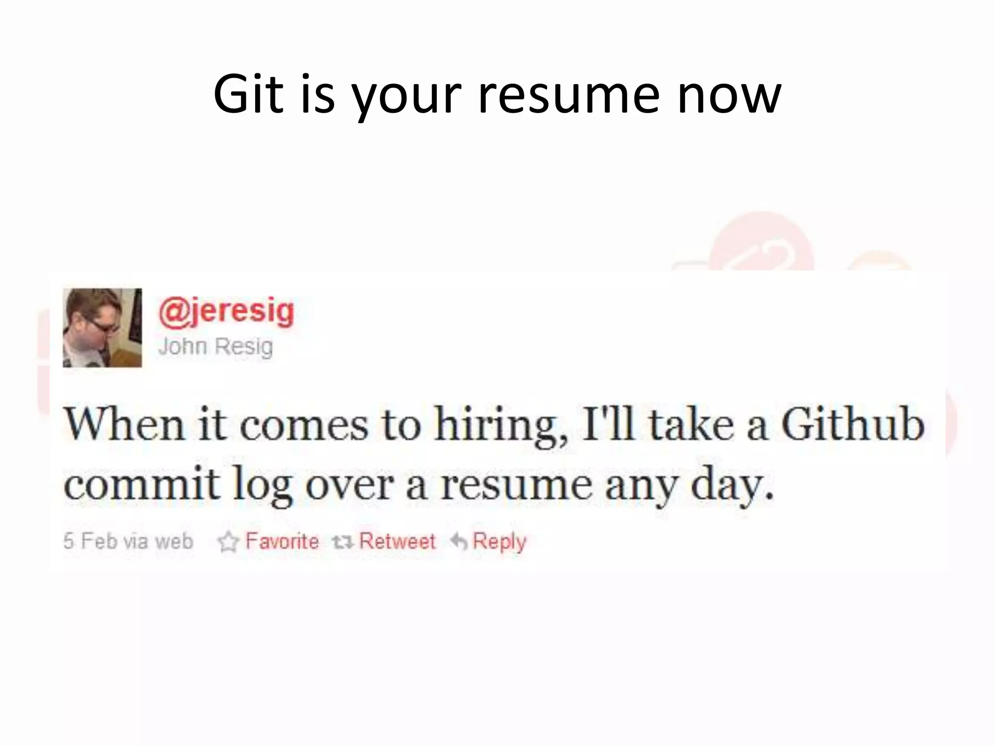 Git is your resume now
