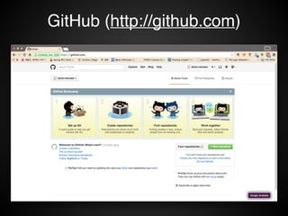 GitHub (http://github.com)
 