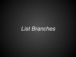 branch
git branch testing$
886230 269f3d df0902
master
testing커밋 개체를 가리키는 두 브랜치
 