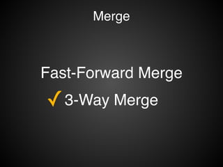 git merge testing$
886230 269f3d df0902 d9124a
testing
masterHEAD
Fast Forward Merge
 
