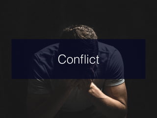 Conﬂict
 