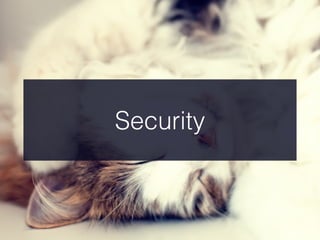 Security
 