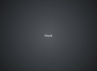 Hook
 