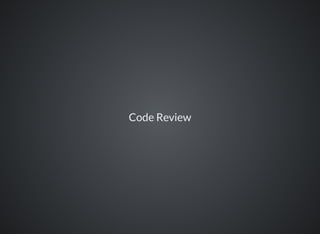 Code Review
 